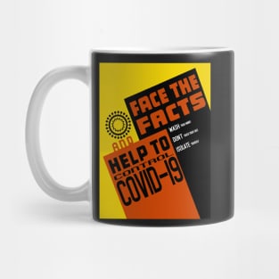 Face the Facts and Help to Control COVID-19 Mug